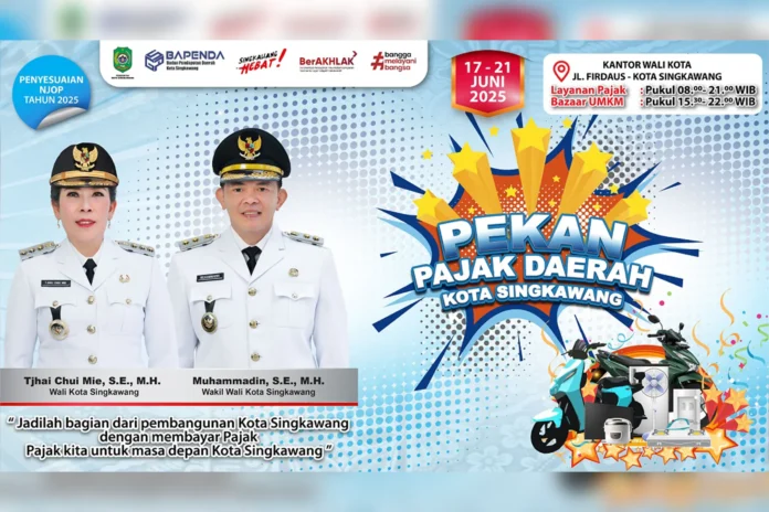 Pekan Pajak Daerah 2025 Akan Dilaksanakan Pada Tanggal 17–21 Juni, Warga Singkawang Diajak Berpartisipasi Aktif