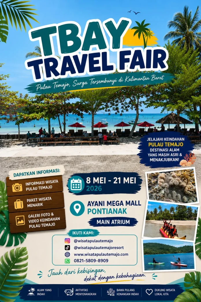 TBAY Travel Fair 2026 di Pontianak, Kenalkan Pulau Temajo ke Jantung Provinsi Kalimantan Barat
